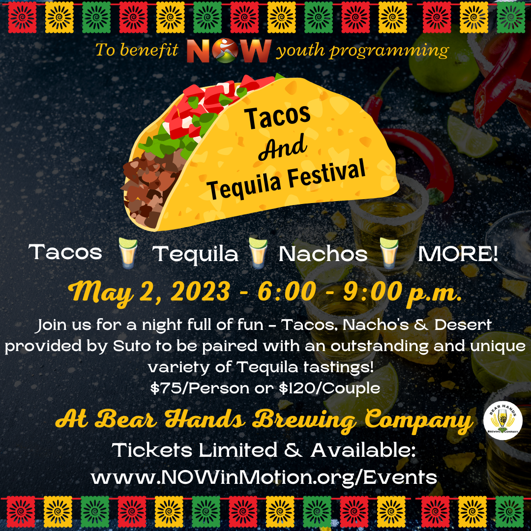 NOW Taco & Tequila Festival at Bear Hands Brewing Company NOW